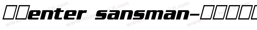 細體enter sansman字体转换